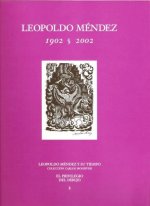 Leopoldo Méndez 1902-2002. El privilegio del dibujo