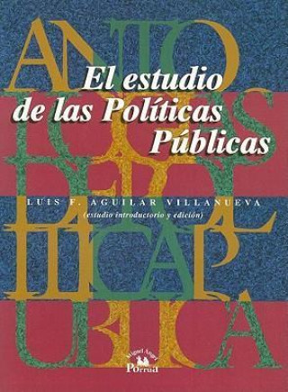 El Estudio de las Politicas Publicas