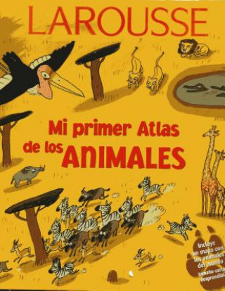 Mi Primer Lar. Atlas Animales