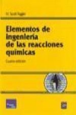 Elementos de ingenierías de las reacciones químicas 4ED