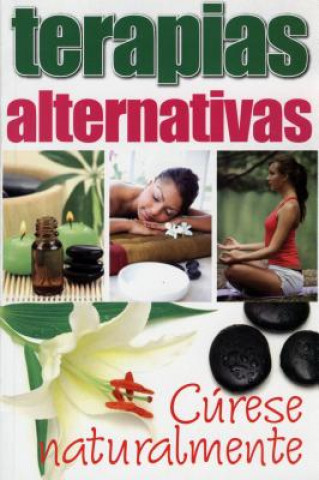 Terapias Alternativas-Curese Naturalmente