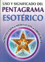 USO y Significado del Pentagrama Esoterico