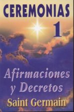 Ceremonias I Ceremonies: Afirmaciones y Decretos