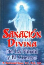 Sanacion Divina de La Mente y El Cuerpo