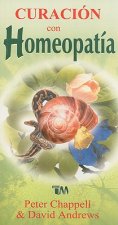 Curacion Con Homeopatia = Healing with Homeopathy