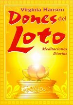 Dones del Loto: Meditaciones Diarias = Gifts of the Lotus