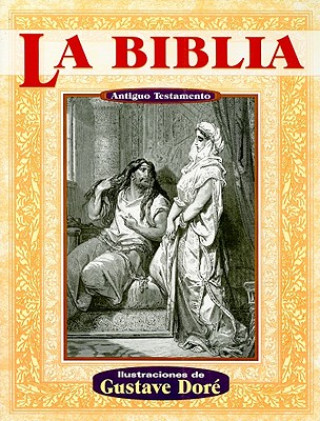 La Biblia Antiguo Testamento = The Holy Bible: The Old Testament