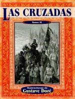 Las Cruzadas, Tomo II = The Crusades, Volume II