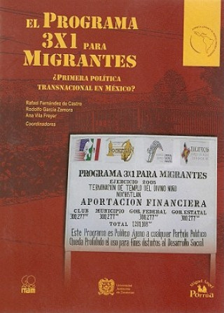 El Programa 3x1 Para Migrantes: Primera Politica Transnacional en Mexico?