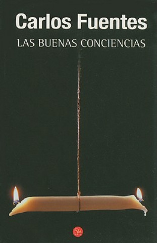 Las Buenas Conciencias = The Good Consciences