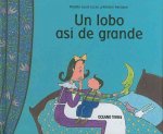 UN LOBO ASÍ DE GRANDE