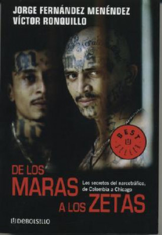 de Los Maras a Los Zetas: Los Secretos del Narcotrafico de Colombia a Chicago