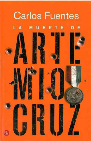 La Muerte de Artemio Cruz = The Death of Artemio Cruz
