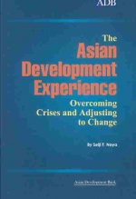 The Asian Development Experience: Overcoming Crises and Adjusting to Change