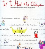 If I Had the Chance . . .: Artwork from the Streets of Asia and the Pacific