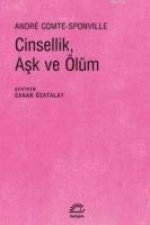 Cinsellik, Ask ve Ölüm
