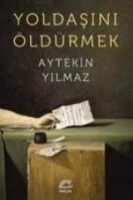 Yoldasini Öldürmek
