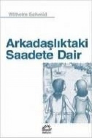 Arkadasliktaki Saadete Dair