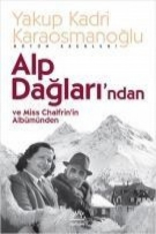 Alp Daglarindan ve Miss Chalfrinin Albümünden