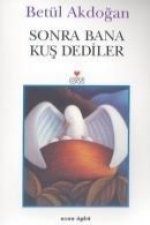 Sonra Bana Kus Dediler