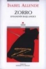 Zorro - Efsanenin Baslangici el Zorro