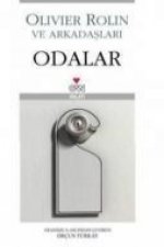 Olivier Rolin ve Arkadaslari - Odalar