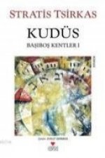 Kudüs; Basibos Kentler 1
