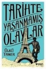 Tarihte Yasanmamis Olaylar