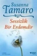 Sessizlik Bir Erdemdir