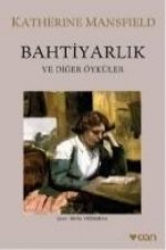 Bahtiyarlik Ve Diger Öyküler