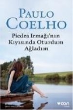 Piedra Irmaginin Kiyisinda Oturdum Agladim