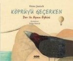 Köprüyü Gecerken Dev Ile Ayinin Öyküsü