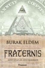 Fraternis Kayip Kitaplar, Gizli Kardeslik