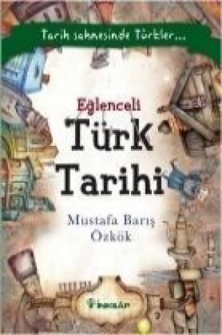 Eglenceli Türk Tarihi