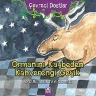 Ormanini Kaybeden Kahverengi Geyik