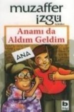 Anami da Aldim Geldim