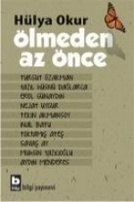 Ölmeden Az Önce