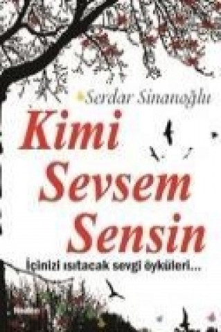 Kimi Sevsem Sensin