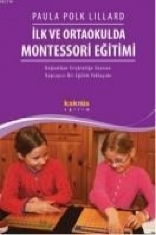 Ilk ve Ortaokulda Montessori Egitimi