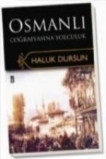 Osmanli Cografyasina Yolculuk