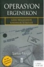 Operasyon Ergenekon - Gizli Belgelerde Karanlik Iliskiler