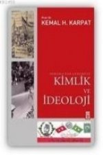 Osmanlidan Günümüze Kimlik ve Ideoloji