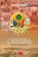 Panorama Osmanli - Bir Cihan Devletinin Ilginc Yönleri