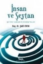 Insan ve Seytan; Seytanin Tuzaklari ve Korunma Yollari