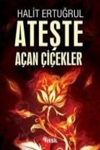 Ateste Acan Cicekler