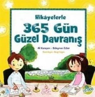 Hikayelerle 365 Gün Güzel Davranis