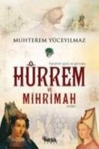 Hürrem ve Mihrimah Sultan