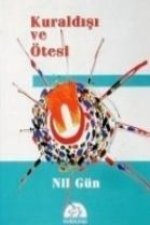 Kuraldisi ve Ötesi