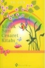 Kücük Sari Cesaret Kitabi