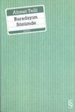 Buradayim Sözümde